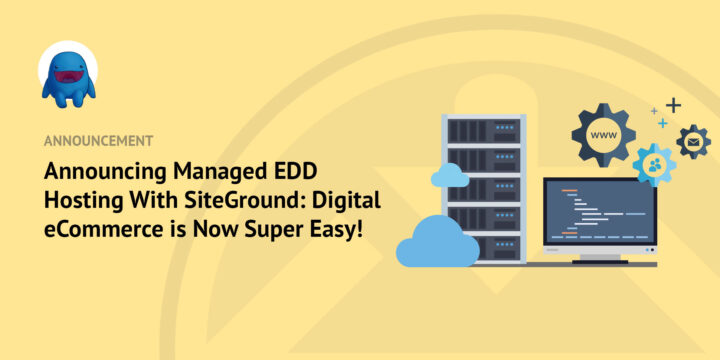 announcing-managed-edd-hosting – Easy Digital Downloads announcing-managed-edd-hosting