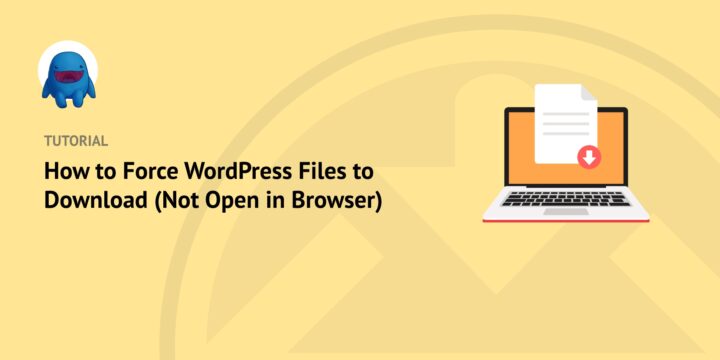 force-wordpress-files-to-download – Easy Digital Downloads How to Force WordPress Files to Download (Not Open in Browser)