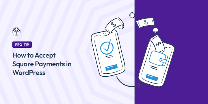 How to Accept Square Payments in WordPress