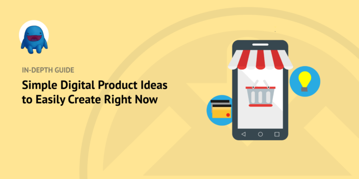 simple-digital-product-ideas-easily-create-now – Easy Digital Downloads Simple Digital Product Ideas to Easily Create Right Now