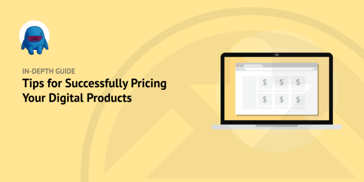 tips-successfully-pricing-digital-products – Easy Digital Downloads Proven Tips for Successfully Pricing Your Digital Products